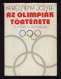 Az olimpiák története. Olümpiától Montrealig