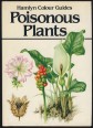 Hamlyn Colour Guides Poisonous Plants