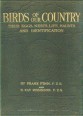 Birds of our Country.  Their Eggs, Nests, Life, Haunts and Identificaton. I-II. vol.