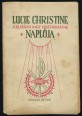 Lucie Christine, a XX. század nagy misztikusának naplója