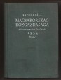 Magyarország közgazdasága. Közgazdasági Évkönyv 1938 évről