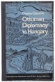 Ottoman Diplomacy in Hungary. Letters from the Pashas of Buda, 1590-1593