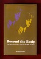 Beyond the Body. The Human Double and the Astral Planes