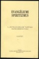 Evangéliumi spiritizmus II. kötet. A "Névtelen Szellem" tanításai Eszter médium útján [Reprint]
