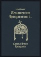Testamentum Hungarorum 1-2. kötet