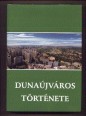 Dunaújváros története