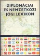 Diplomáciai és nemzetközi jogi lexikon