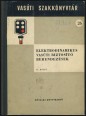 Elektrondinamikus vasúti biztosító berendezések II. kötet