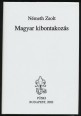 Magyar kibontakozás. Válogatás Németh Zsolt beszédeiből és cikkeiből 1998-2002