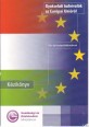 Gyakorlati tudnivalók az Európai Unióról. Kézikönyv kis- és középvállalkozóknak