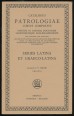Catalogus Patrologiea cursus completus [...] Series Latina et Graeco-Latina accurante J. P. Migne (1800-1875)