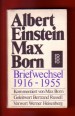 Alber Einstein, Hedwig und Max Born Briefwechsel 1916-1955