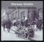 Warsaw Ghetto. Getto Warszawskie