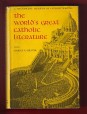 The World's Great Catholic Literature