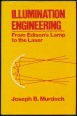 Illumination Engineering - From Edison's Lamp to the Laser
