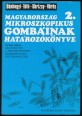 Magyarország mikroszkopikus gombáinak határozókönyve I-III.