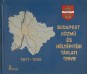 Budapest közmű és mélyépítési távlati terve (1971-1985) 6. kötet. Műszaki és gazdasági értékelés. Összefoglalás