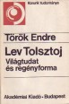 Lev Tolsztoj. Világtudat és regényforma