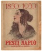 1850-1930. A nyolcvan éves Pesti Napló ajándékalbuma