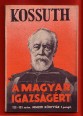 Kossuth a magyar igazságért
