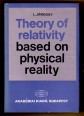 Theory of Relativity Based on Physical Reality