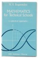 Mathematics for Technical Schools. A Practical Approach