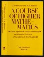 A Course of Higher Mathematics. Linear Algebra, Analytic Geometry, Differential Calculus of Functions of one Variable