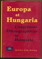 Europa et Hungaria. Congressus Ethnographicus in Hungaria 6-20. X. 1963. Budapest