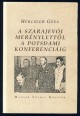 A szarajevói merénylettől a potsdami konferenciáig. Magyarország a világháborús Európában 1914-1945