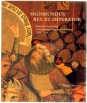 Sigismundus Rex et Imperator. Művészet és kultúra Luxemburgi Zsigmond korában 1387-1437
