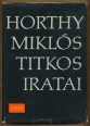Horthy Miklós titkos iratai