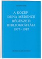 A Közép-Duna-medence régészeti bibliográfiája 1977-1987
