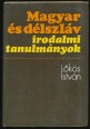 Magyar és délszláv irodalmi tanulmányok