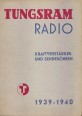 Tungsram Radio. Technische mitteilungen VIII. Kraftverstärken und senerhören 1939-1940