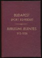 Budapest Sport Egyesület. Jubileumi jelentés 1913-1938