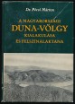 A magyarországi Duna-völgy kialakulása és felszínalaktana