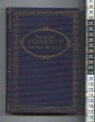 Kossuth.  Egy nagy élet regénye. I-II. kötet