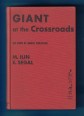 Giant at the Crossroads. The Story of Ancient Civilization