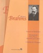 Johannes Brahms Piano Solo Complet Edition I-III.