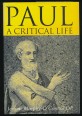 Paul. A Critical Life