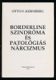 Borderline szindróma és patológiás nárcizmus