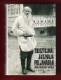 Tolsztojnál Jasznaja Poljanában. Dusan Makovicky naplója