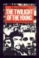 The Twilight of the Young. The Radical Movements of the 1960s and their Legacy.