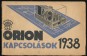 Orion - kapcsolások 1938.
