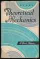 Theoretical Mechanics. A Short Course