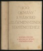 100 okmány a hábórú előzményinek történetéhez. Szemelvények a hivatalos német fehérkönyvből