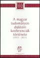 A magyar tudományos diákköri konferenciák története (1951-2011)