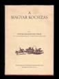 A magyar kocsizás [Reprint]