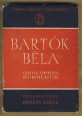 Bartók Béla (Levelek, fényképek, kéziratok, kották)