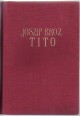 Joszip Broz Tito. Adalékok egy életrajzhoz